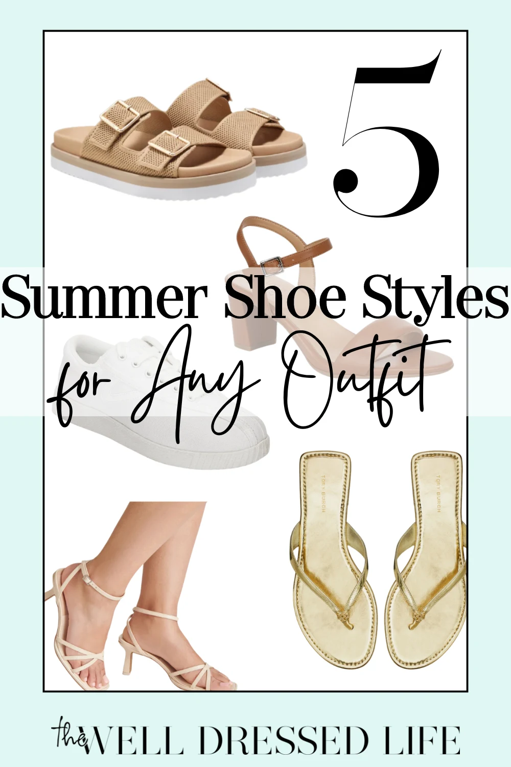 5 Must Have Shoes for Summer